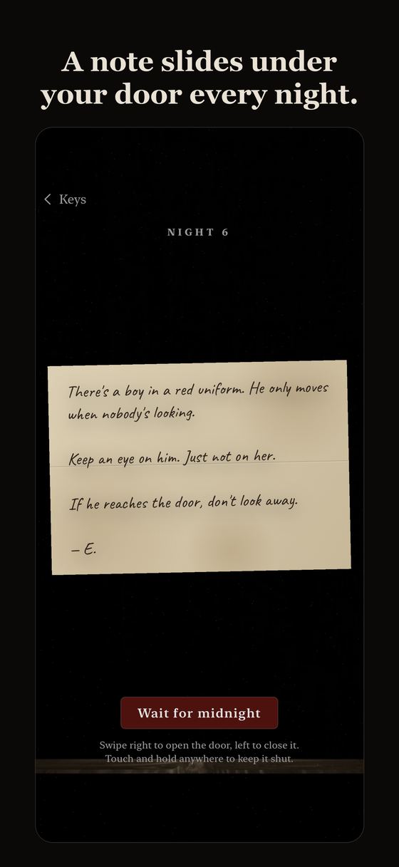 A note slides under your door every night.